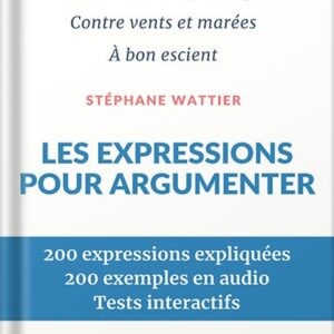 خرید و دانلود نسخه کامل کتاب Les expressions pour argumenter (French Edition) by Stéphane Wattier PDF