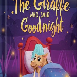 خرید و دانلود نسخه کامل کتاب The Giraffe Who Said Goodnight (The Animal Who…) by Adisan Books PDF