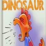خرید و دانلود نسخه کامل کتاب The Impatient Dinosaur: (Kids Books about Feelings, Emotions, Anger Management, Ages 3 5, Preschool) by Sarah Read PDF