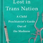 خرید و دانلود نسخه کامل کتاب Lost in Trans Nation: A Child Psychiatrist’s Guide Out of the Madness by Miriam Grossman PDF