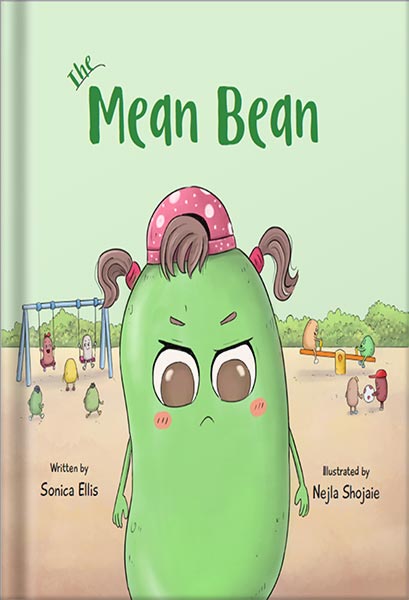 225-New-PNG-Version-25-4-1.jpg خرید و دانلود نسخه کامل کتاب The Mean Bean: A Children’s Book About Anger Management, Jealousy, and Bullying (Big Emotions and Feelings For Kids) by Sonica Ellis PDF - تصویر 1