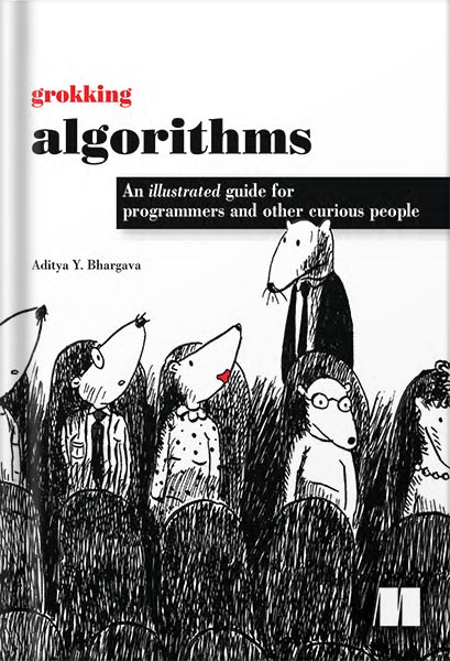 225-New-PNG-Version-26-1-1.jpg خرید و دانلود نسخه کامل کتاب Grokking Algorithms: An illustrated guide for programmers and other curious people 1st Edition by Aditya Bhargava PDF - تصویر 1