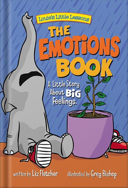 225-New-PNG-Version-27-3-1.jpg خرید و دانلود نسخه کامل کتاب The Emotions Book : Helping Children Find the Language to Master Their BIG Emotions and Feelings (Anger, Frustration, Sadness and Happiness) (Brave Kids Press) by Liz Fletcher PDF - تصویر 1