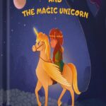 خرید و دانلود نسخه کامل کتاب Princess Darla and the Magic Unicorn: Bedtime Story for Kids About Adventure Unicorn and Princess (The Princess Chronicles Book 1) by Claire Mills PDF