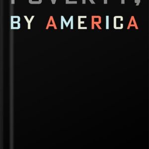 خرید و دانلود نسخه کامل کتاب Poverty, by America by Matthew Desmond PDF