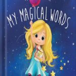 خرید و دانلود نسخه کامل کتاب My Magical Words (The Magic of Me Series Book 1) by Becky Cummings PDF