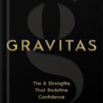 خرید و دانلود نسخه کامل کتاب Gravitas: The 8 Strengths That Redefine Confidence by Lisa Sun PDF