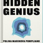خرید و دانلود نسخه کامل کتاب Hidden Genius: The secret ways of thinking that power the world’s most successful people by Polina Marinova Pompliano PDF