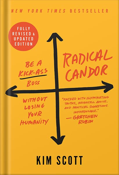 225-New-PNG-Version-51-1-1.jpg خرید و دانلود نسخه کامل کتاب Radical Candor: Fully Revised & Updated Edition: Be a Kick-Ass Boss Without Losing Your Humanity by Kim Scott PDF - تصویر 1
