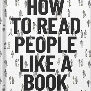 خرید و دانلود نسخه کامل کتاب How to Read People Like a Book: Speed-Read, Analyze, and Understand Anyone’s Body Language, Emotions, and Thoughts by Chase Hill PDF