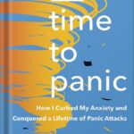 خرید و دانلود نسخه کامل کتاب No Time to Panic: How I Curbed My Anxiety and Conquered a Lifetime of Panic Attacks by Matt Gutman PDF