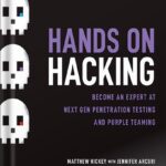 خرید و دانلود نسخه کامل کتاب Hands on Hacking: Become an Expert at Next Gen Penetration Testing and Purple Teaming 1st Edition by Matthew Hickey PDF