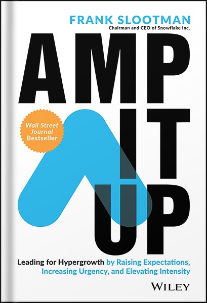 225-New-PNG-Version-6-4-1.jpg خرید و دانلود نسخه کامل کتاب Amp It Up: Leading for Hypergrowth by Raising Expectations, Increasing Urgency, and Elevating Intensity 1st Edition by Frank Slootman PDF - تصویر 1