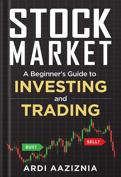 225-New-PNG-Version-60-4-1.jpg خرید و دانلود نسخه کامل کتاب A Beginner’s Guide to Investing and Trading in the Modern Stock Market by Ardi Aaziznia PDF - تصویر 1