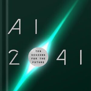 خرید و دانلود نسخه کامل کتاب AI 2041: Ten Visions for Our Future by Kai-Fu Lee PDF
