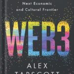 خرید و دانلود نسخه کامل کتاب Web3: Charting the Internet’s Next Economic and Cultural Frontier by Alex Tapscott PDF