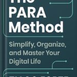 خرید و دانلود نسخه کامل کتاب The PARA Method: Simplify, Organize, and Master Your Digital Life by Tiago Forte PDF
