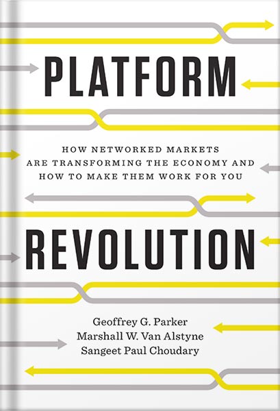 225-New-PNG-Version-69-3-1.jpg خرید و دانلود نسخه کامل کتاب Platform Revolution: How Networked Markets Are Transforming the Economy and How to Make Them Work for You: How Networked Markets Are Transforming the Economy―and How to Make Them Work for You by Geoffrey G. Parker PDF - تصویر 1
