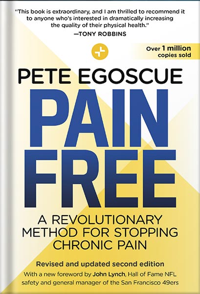 225-New-PNG-Version-72-4.jpg خرید و دانلود نسخه کامل کتاب Pain Free (Revised and Updated Second Edition): A Revolutionary Method for Stopping Chronic Pain by Pete Egoscue PDF - تصویر 1
