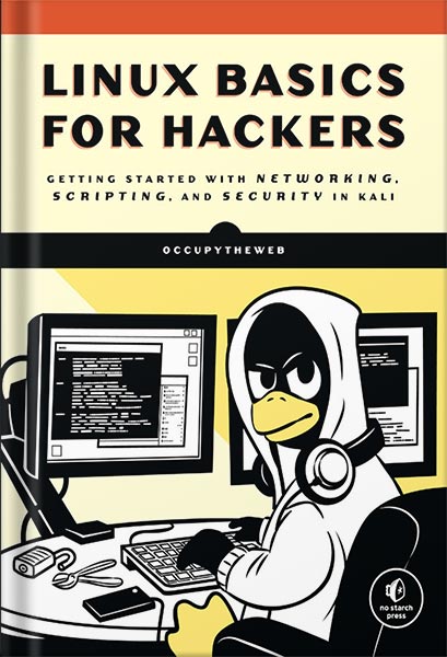 225-New-PNG-Version-8-2-1.jpg خرید و دانلود نسخه کامل کتاب Linux Basics for Hackers: Getting Started with Networking, Scripting, and Security in Kali by OccupyTheWeb PDF - تصویر 1
