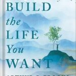 خرید و دانلود نسخه کامل کتاب Build the Life You Want: The Art and Science of Getting Happier by Arthur C. Brooks PDF