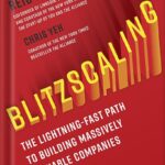 خرید و دانلود نسخه کامل کتاب Blitzscaling: The Lightning-Fast Path to Building Massively Valuable Companies by Reid Hoffman PDF