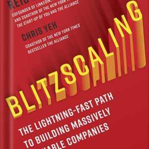 خرید و دانلود نسخه کامل کتاب Blitzscaling: The Lightning-Fast Path to Building Massively Valuable Companies by Reid Hoffman PDF