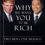 خرید و دانلود نسخه کامل کتاب Why We Want You to Be Rich: Two Men, One Message by Donald Trump PDF