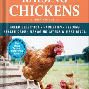 خرید و دانلود نسخه کامل کتاب Storey’s Guide to Raising Chickens, 4th Edition: Breed Selection, Facilities, Feeding, Health Care, Managing Layers & Meat Birds (Storey’s Guide to Raising) by Gail Damerow PDF