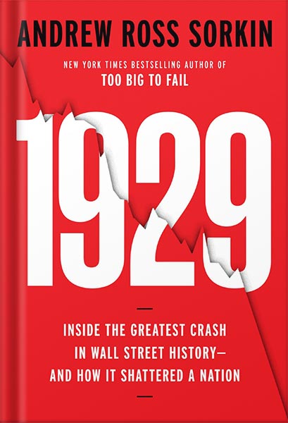 225-New-PNG-Version-copy-16-2.jpg خرید و دانلود نسخه کامل کتاب 1929: Inside the Greatest Crash in Wall Street History–and How It Shattered a Nation by Andrew Ross Sorkin PDF - تصویر 1