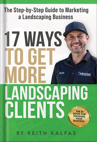225-New-PNG-Version-copy-2-8.jpg خرید و دانلود نسخه کامل کتاب 17 Ways to Get More Landscaping Clients: The Step by Step Guide to Marketing a Landscaping Business by Keith Kalfas PDF - تصویر 1