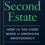 خرید و دانلود نسخه کامل کتاب The Second Estate: How the Tax Code Made an American Aristocracy by Ray D. Madoff PDF