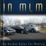 خرید و دانلود نسخه کامل کتاب Make Lots Of Money In MLM (The Golden Rules For Making Your Fortune In MLM Book 1) by Myron Golden PDF