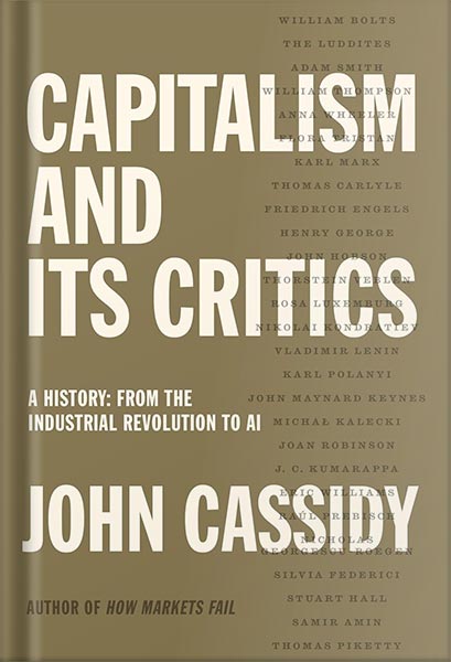 225-New-PNG-Version-copy-22-3.jpg خرید و دانلود نسخه کامل کتاب Capitalism and Its Critics: A History: From the Industrial Revolution to AI by John Cassidy PDF - تصویر 1