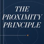 خرید و دانلود نسخه کامل کتاب The Proximity Principle: The Proven Strategy That Will Lead to a Career You Love by Ken Coleman PDF