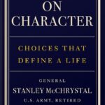 خرید و دانلود نسخه کامل کتاب On Character: Choices That Define a Life by Stanley McChrystal PDF