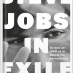 خرید و دانلود نسخه کامل کتاب Steve Jobs in Exile: The Untold Story of NeXT and the Remaking of an American Visionary by Geoffrey Cain PDF