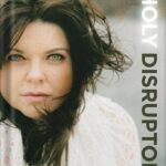 خرید و دانلود نسخه کامل کتاب Holy Disruptor: Shattering the Shiny Facade by Getting Louder with the Truth by Amy Duggar King PDF