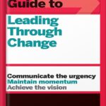 خرید و دانلود نسخه کامل کتاب HBR Guide to Leading Through Change by Harvard Business Review PDF