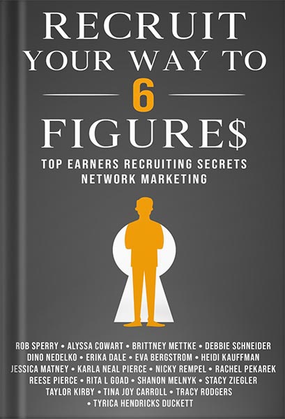 225-New-PNG-Version-copy-29-4.jpg خرید و دانلود نسخه کامل کتاب Recruit Your Way To 6 Figures: Top Earners Recruiting Secrets Network Marketing by Rob Sperry PDF - تصویر 1
