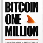 خرید و دانلود نسخه کامل کتاب Bitcoin One Million: The Final Chapter of Fiat by Fred Krueger PDF