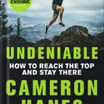 خرید و دانلود نسخه کامل کتاب Undeniable: How to Reach the Top and Stay There by Cameron R. Hanes PDF