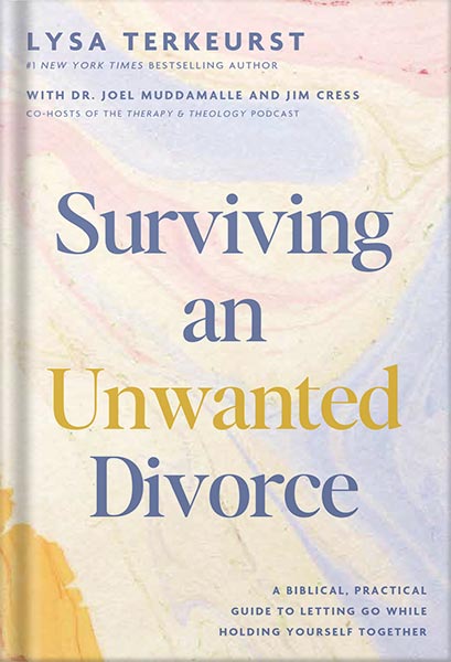 225-New-PNG-Version-copy-32.jpg خرید و دانلود نسخه کامل کتاب Surviving an Unwanted Divorce: A Biblical, Practical Guide to Letting Go While Holding Yourself Together by Lysa TerKeurst PDF - تصویر 1