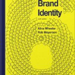 خرید و دانلود نسخه کامل کتاب Designing Brand Identity: A Comprehensive Guide to the World of Brands and Branding 1st Edition, by Alina Wheeler PDF