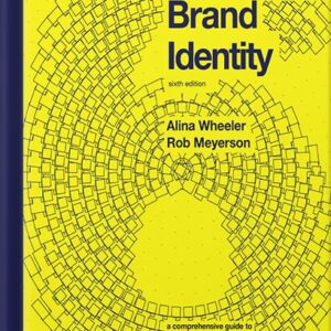 خرید و دانلود نسخه کامل کتاب Designing Brand Identity: A Comprehensive Guide to the World of Brands and Branding 1st Edition, by Alina Wheeler PDF