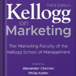 خرید و دانلود نسخه کامل کتاب Kellogg on Marketing: The Marketing Faculty of the Kellogg School of Management 3rd Edition, by Alexander Chernev PDF