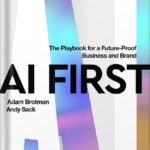 خرید و دانلود نسخه کامل کتاب AI First: The Playbook for a Future-Proof Business and Brand by Adam Brotman PDF