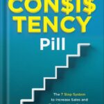 خرید و دانلود نسخه کامل کتاب The Consistency Pill: 7 Step System to Network Marketing Success by Simon Chan PDF