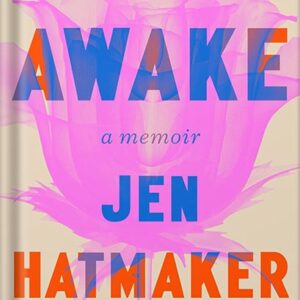 خرید و دانلود نسخه کامل کتاب Awake: A Memoir by Jen Hatmaker
