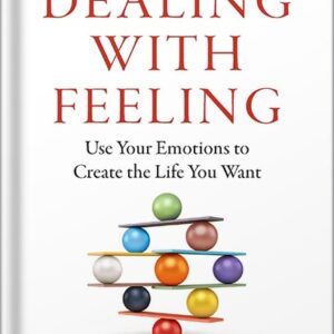 خرید و دانلود نسخه کامل کتاب Dealing with Feeling: Use Your Emotions to Create the Life You Want by Marc Brackett PDF